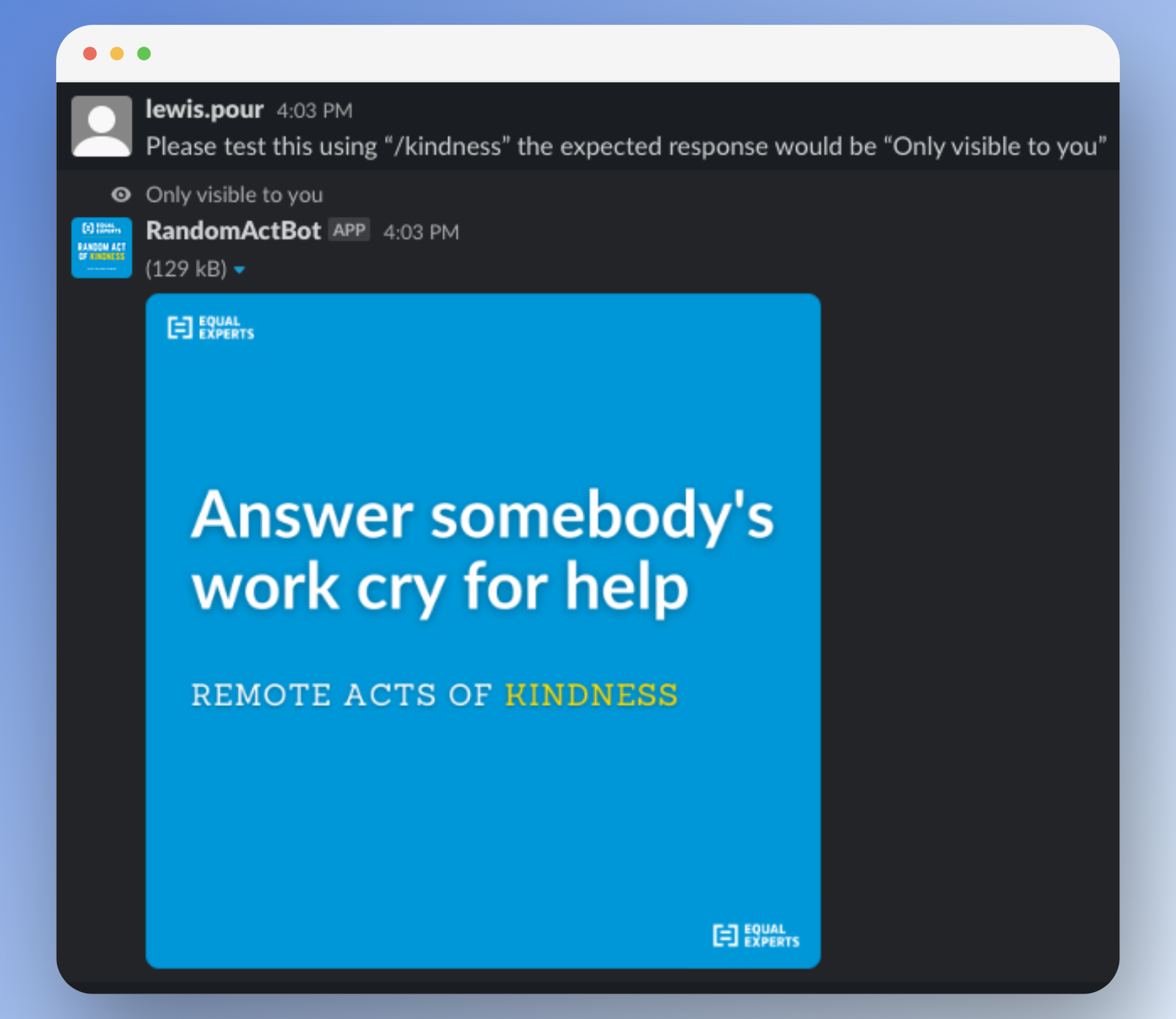 Only visible by the user who sent the command when the bot isn't in the channel.